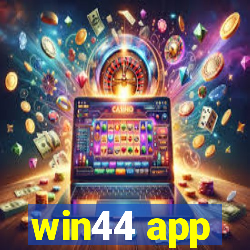 win44 app